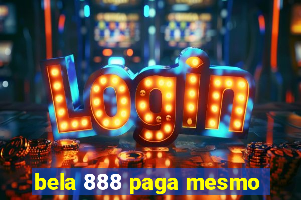 bela 888 paga mesmo